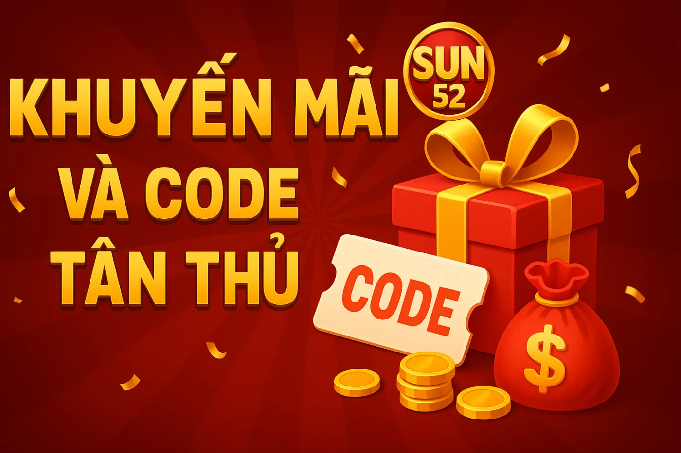 Hình ảnh Khuyen Mai Va Code Tan Thu Sun52 trong bài viết Sun52. Sun52 - Hình ảnh minh họa về trên Sun52.